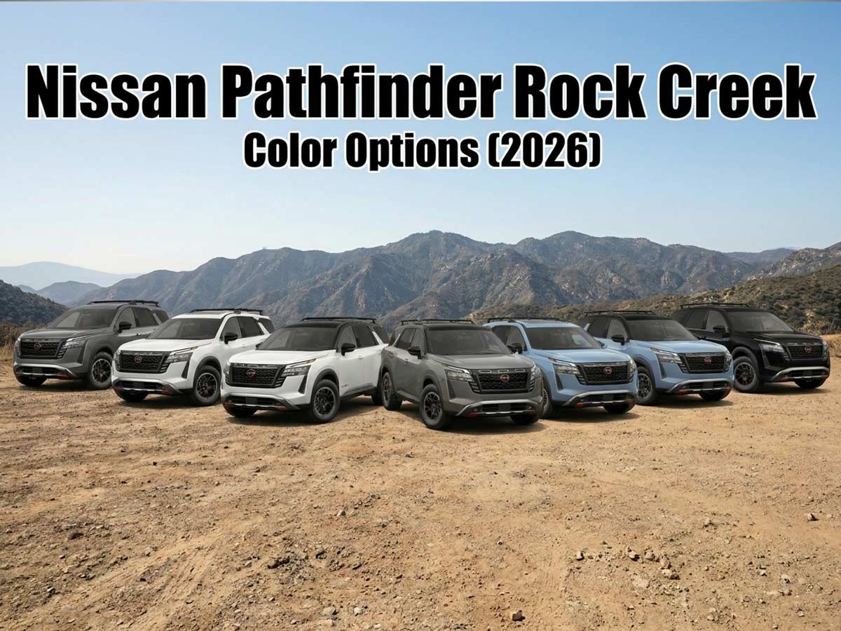 2026 Nissan Pathfinder Rock Creek Edition Color Options: The Ultimate Buyer’s Guide 2026 Nissan Pathfinder Rock Creek All Colors